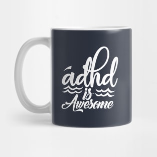 adhd is awesome Mug